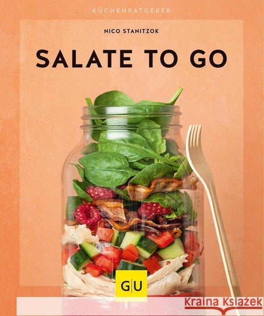 Salate to go Stanitzok, Nico 9783833873003 Gräfe & Unzer