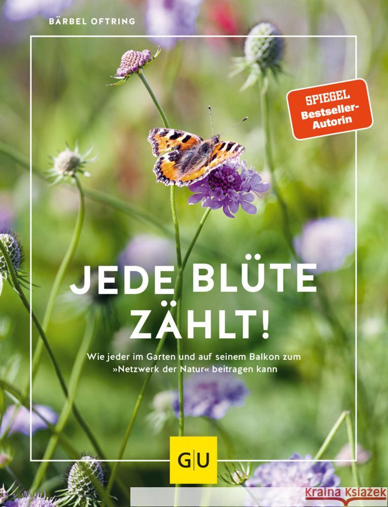 Jede Blüte zählt! Oftring, Bärbel 9783833875496 Gräfe & Unzer