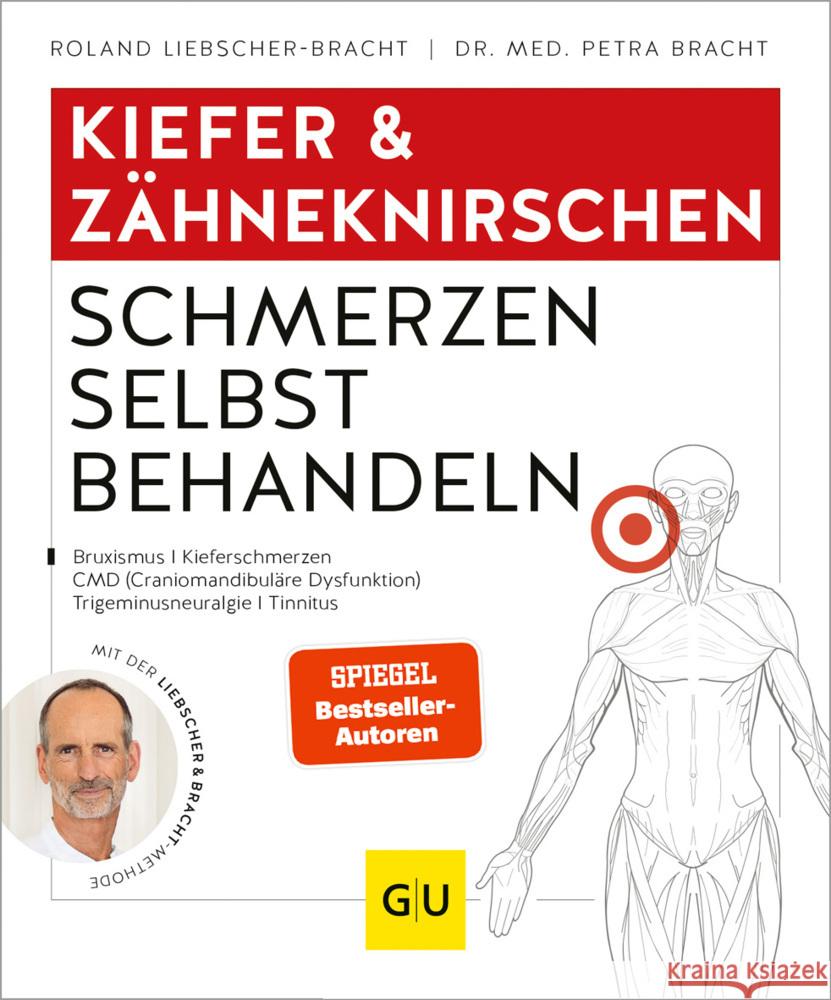 Kiefer & Zähneknirschen Schmerzen selbst behandeln Liebscher-Bracht, Roland, Bracht, Petra 9783833876141 Gräfe & Unzer