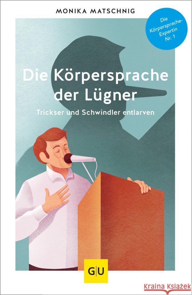 Die Körpersprache der Lügner Matschnig, Monika 9783833877360 Gräfe & Unzer