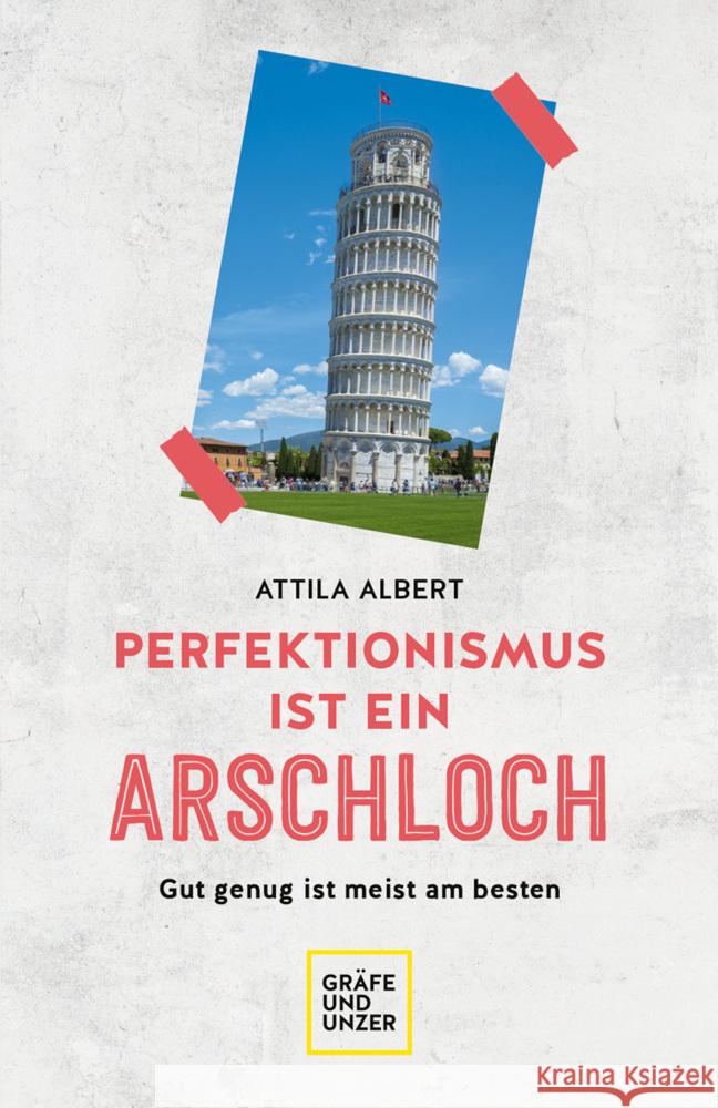 Perfektionismus ist ein Arschloch Albert, Attila 9783833877469 Gräfe & Unzer