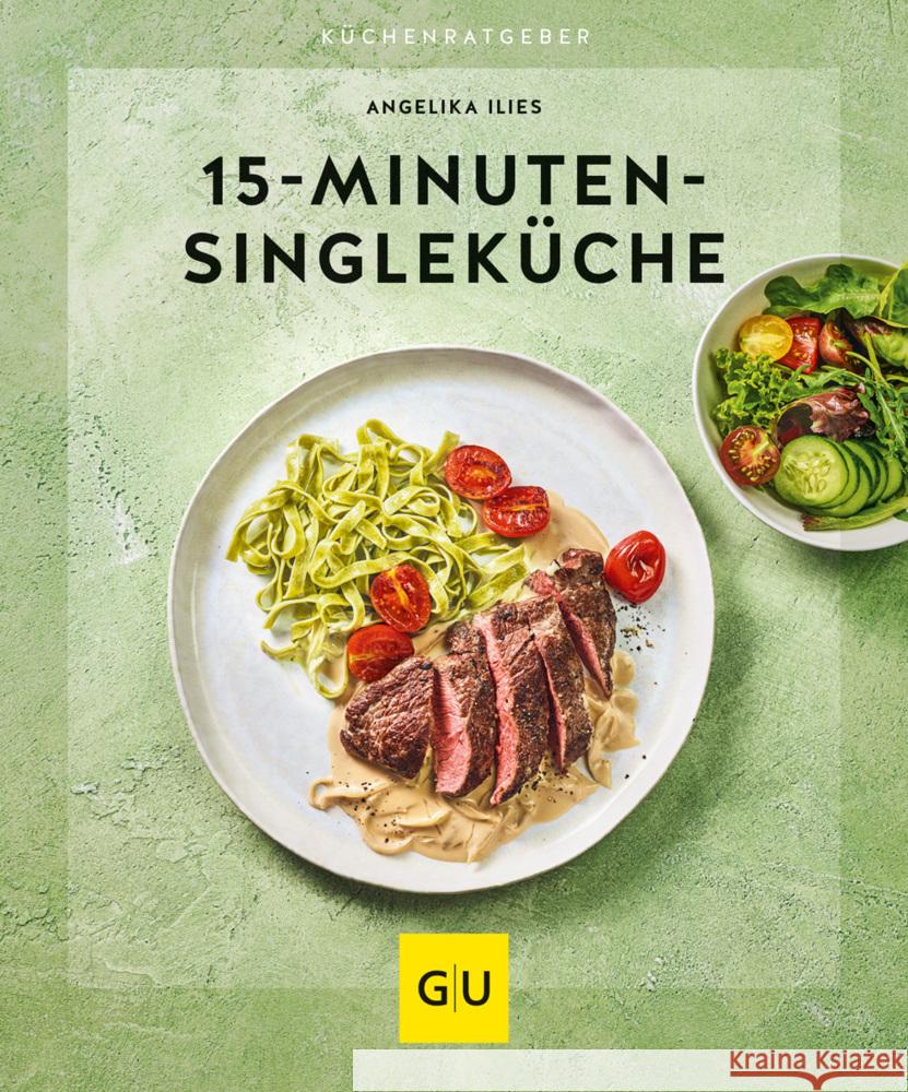 15-Minuten-Singleküche Ilies, Angelika 9783833878336