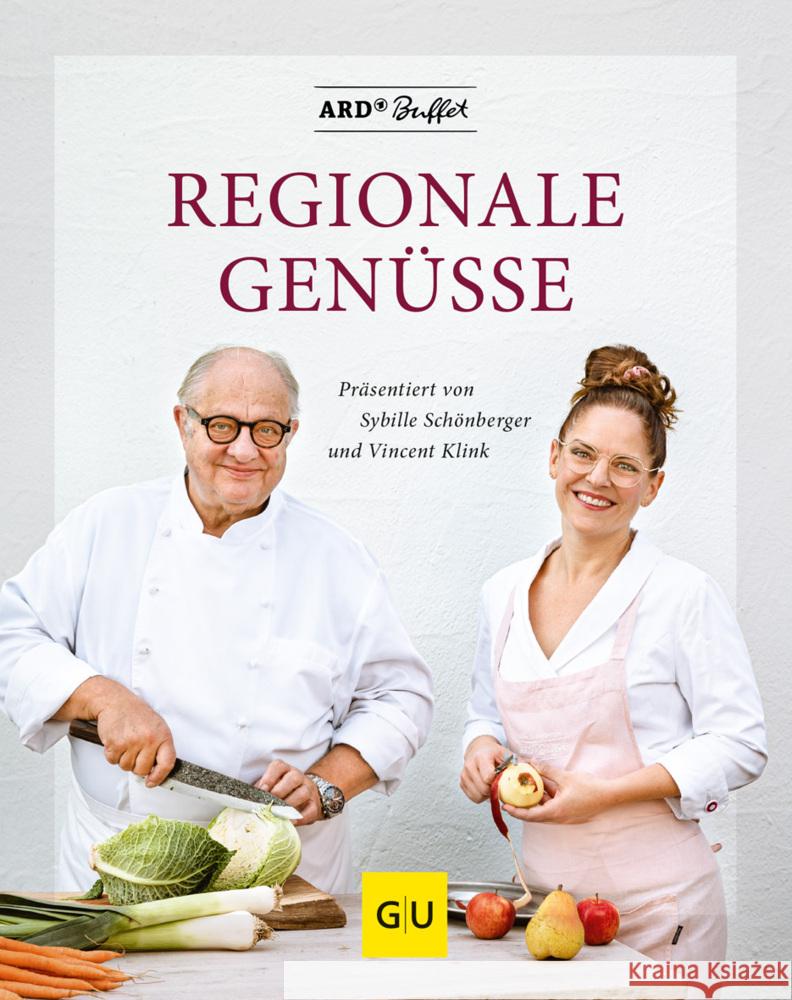 ARD Buffet - Regionale Genüsse Klink, Vincent, Schönberger, Sybille 9783833879555 Gräfe & Unzer