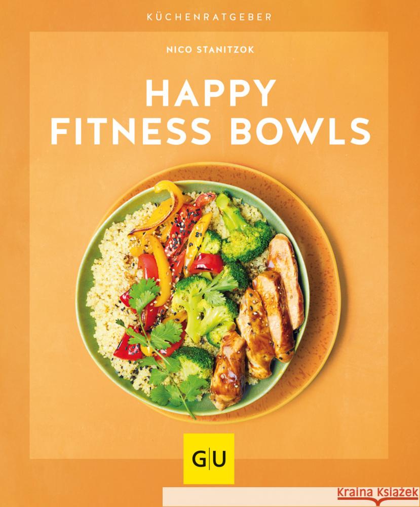 Happy Fitness-Bowls Stanitzok, Nico 9783833879883 Gräfe & Unzer