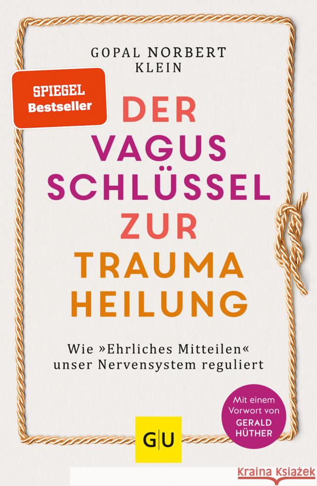 Der Vagus-Schlüssel zur Traumaheilung Klein, Gopal Norbert 9783833880322