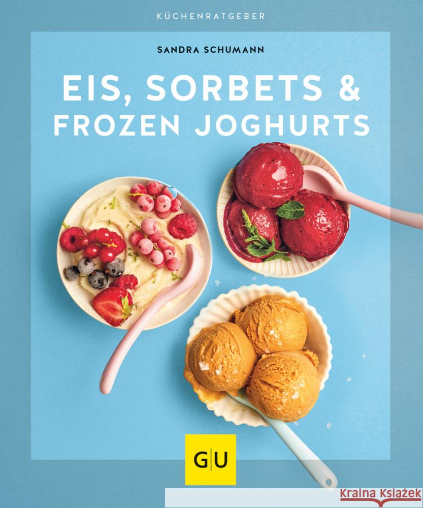 Eis, Sorbets & Frozen Joghurts Schumann, Sandra 9783833881718