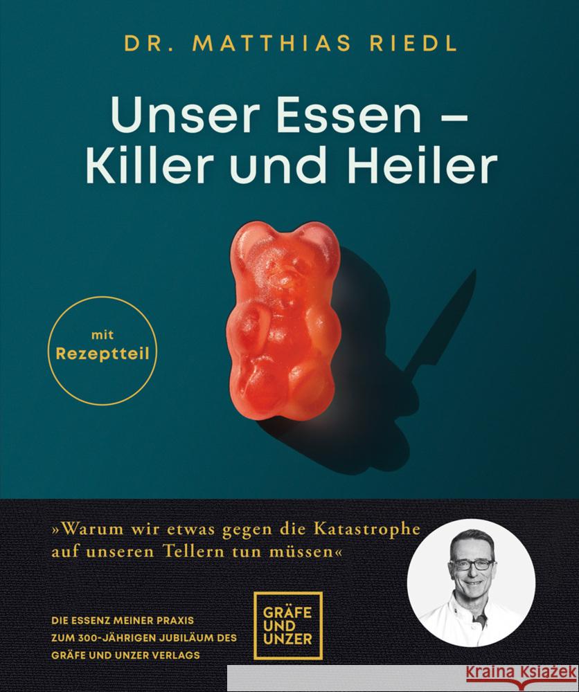 Unser Essen - Killer und Heiler Riedl, Matthias 9783833883033