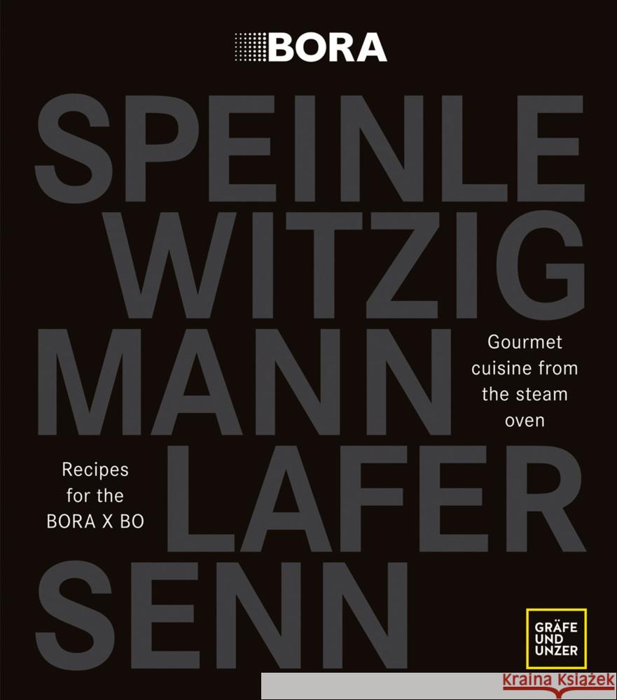 Gourmet cuisine from the steam oven Lafer, Johann, Senn, Andreas, Speinle, Cornelius 9783833885242 Gräfe & Unzer