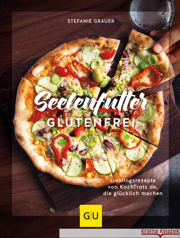 Seelenfutter glutenfrei Grauer, Stefanie 9783833885716