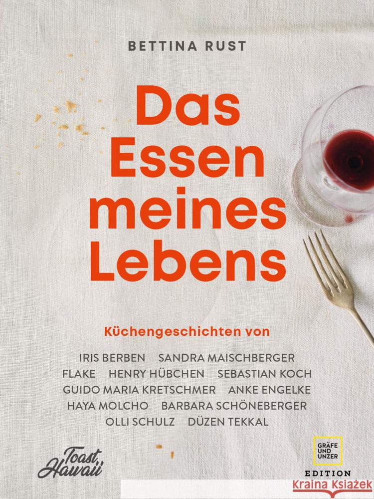 Das Essen meines Lebens Rust, Bettina 9783833886287 GRÄFE UND UNZER Edition