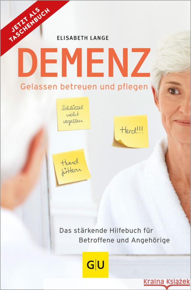 Demenz - gelassen betreuen und pflegen Lange, Elisabeth 9783833887215