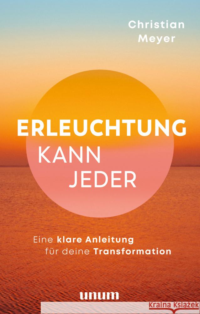 Erleuchtung kann jeder Meyer, Christian 9783833887376