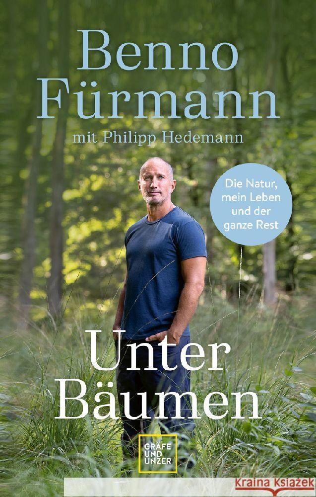 Unter Bäumen Fürmann, Benno, Hedemann, Philipp 9783833887581 Gräfe & Unzer