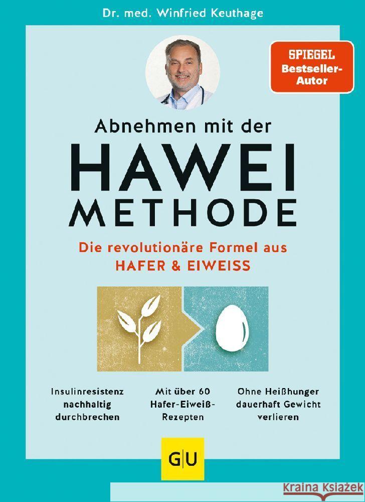 Abnehmen mit der HAWEI-Methode Keuthage, Winfried 9783833888281