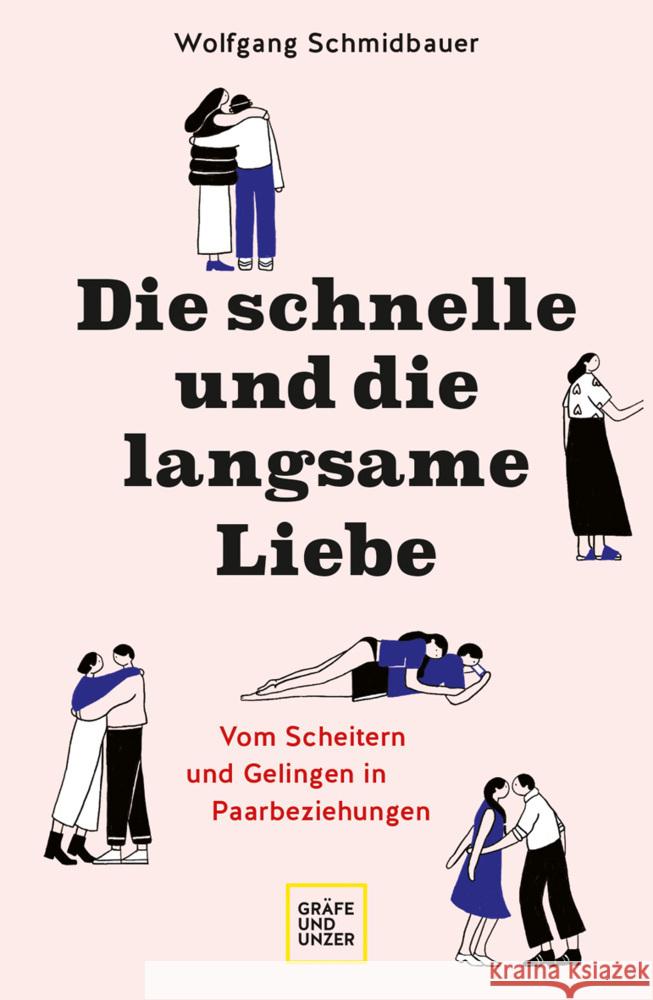 Die schnelle und die langsame Liebe Schmidbauer, Wolfgang 9783833888878 Gräfe & Unzer