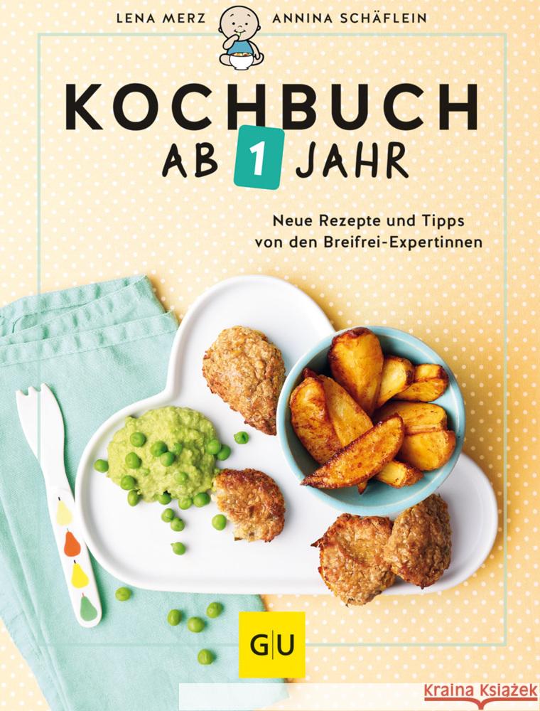 Kochbuch ab 1 Jahr Merz, Lena, Schäflein, Annina 9783833889219 Gräfe & Unzer