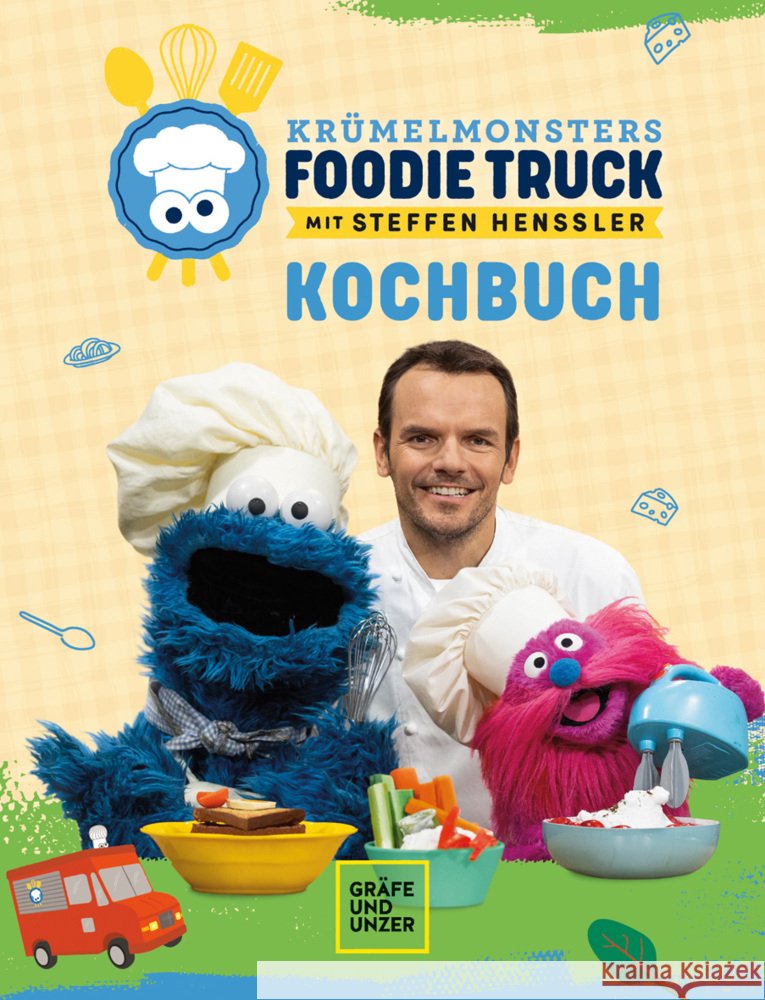 Krümelmonster Foodie Truck mit Steffen Henssler Henssler, Steffen 9783833890451 Gräfe & Unzer