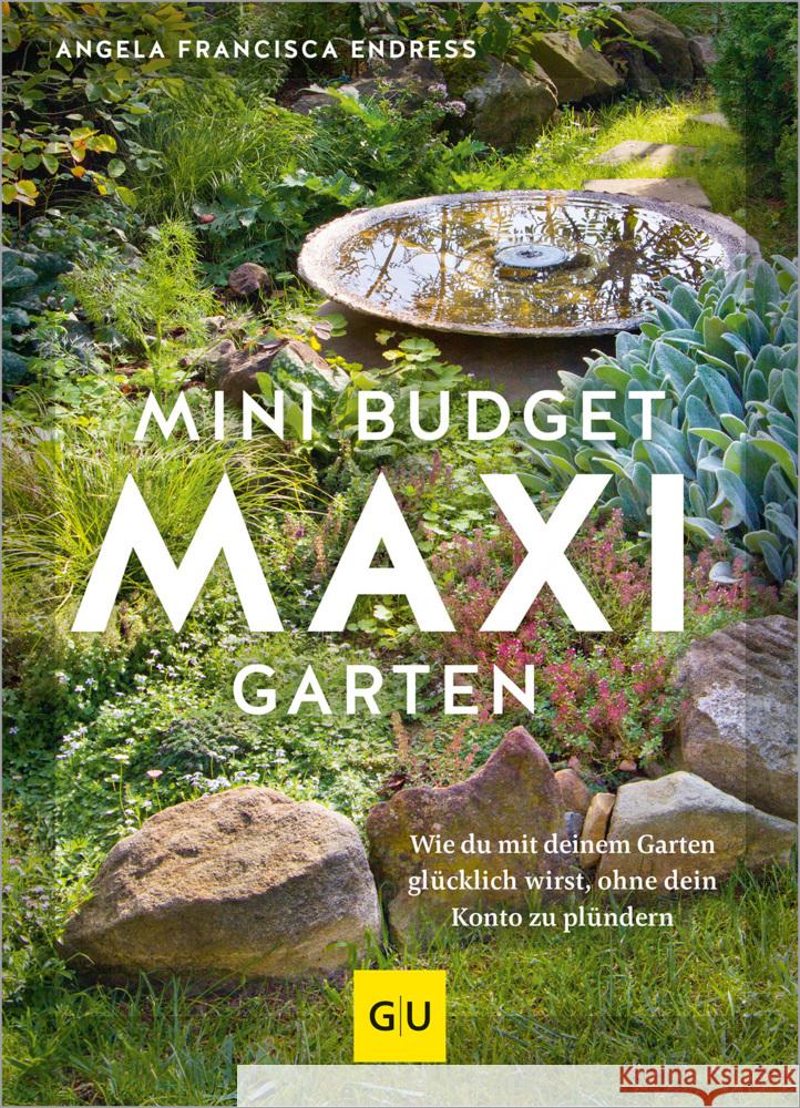 Mini-Budget - Maxi Garten Endress, Angela Francisca 9783833891984 Gräfe & Unzer