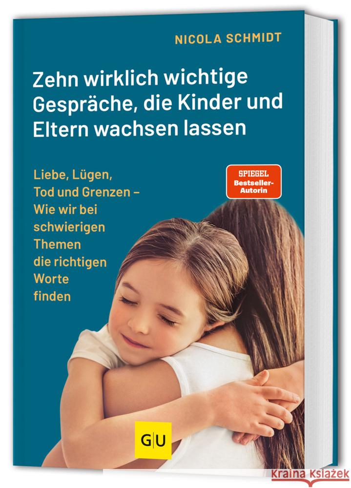 Zehn wirklich wichtige Gespräche, die Kinder und Eltern wachsen lassen Schmidt, Nicola 9783833893612