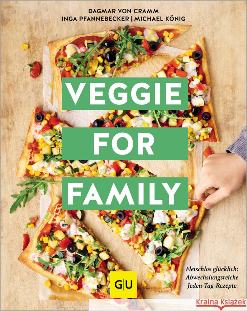 Veggie for Family - Erweiterte Neuausgabe 2024 Cramm, Dagmar von, Pfannebecker, Inga, König, Michael 9783833894589