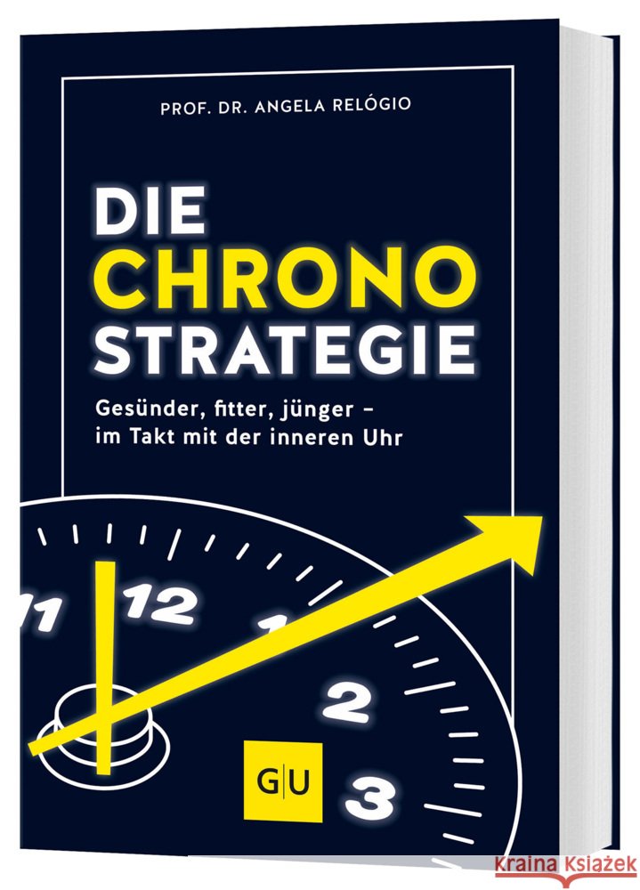 Die Chrono-Strategie Relógio, Angela 9783833894657 Gräfe & Unzer
