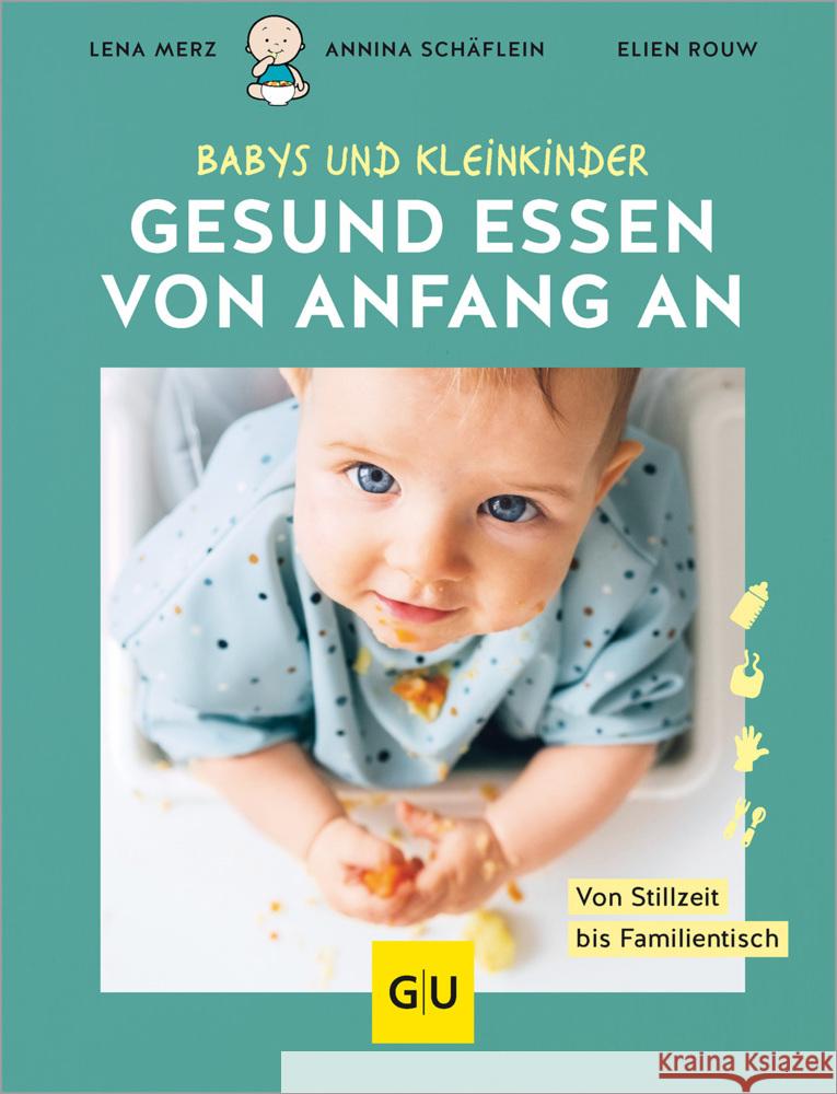 Gesund essen von Anfang an Merz, Lena, Schäflein, Annina, Rouw, Elien 9783833894732