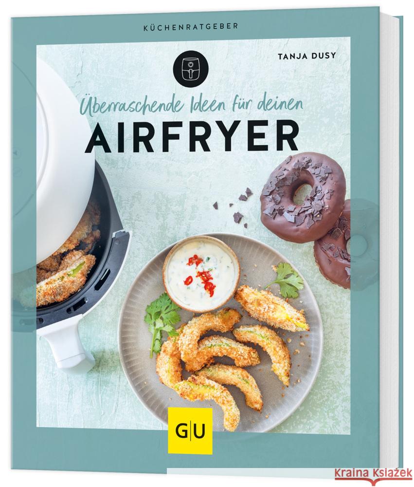 Überraschende Ideen für deinen Airfryer Dusy, Tanja 9783833894893