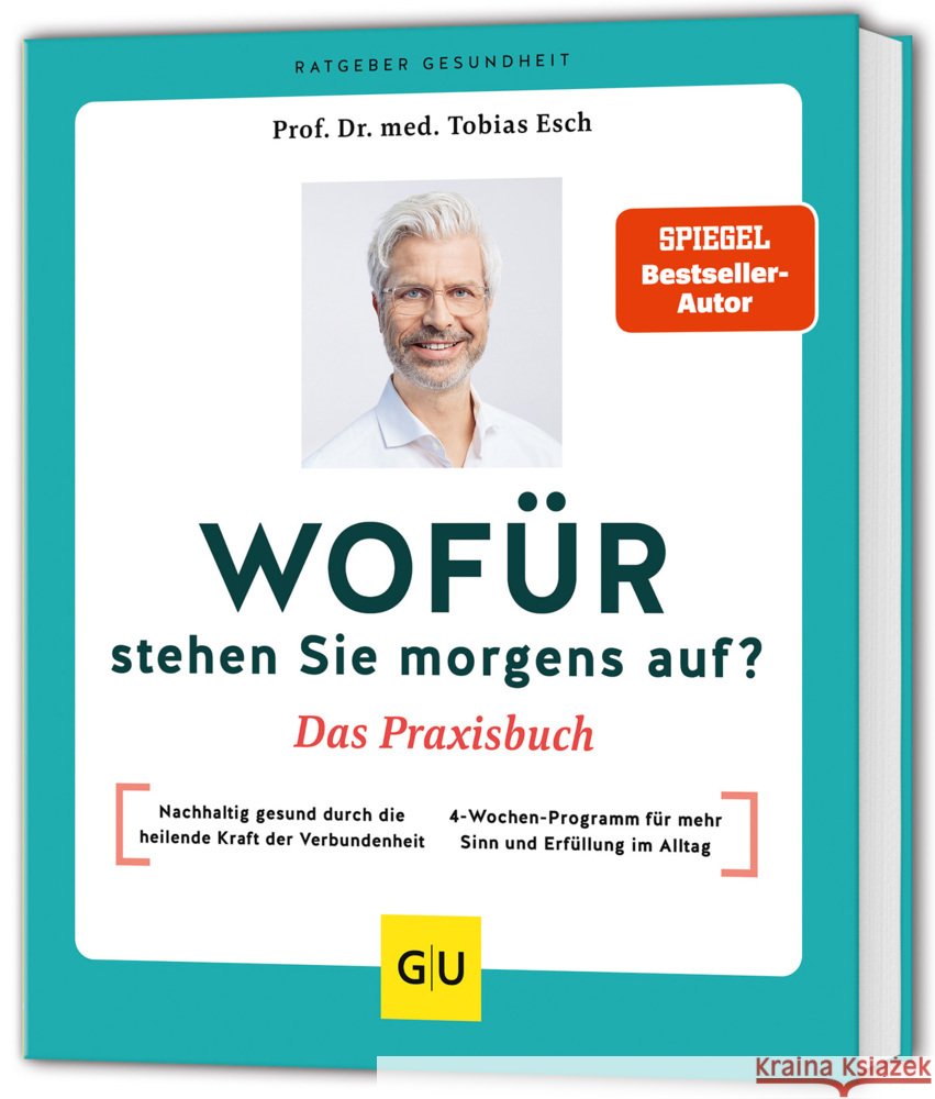 Wofür stehen Sie morgens auf? Das Praxisbuch Esch, Tobias 9783833897849 Gräfe & Unzer