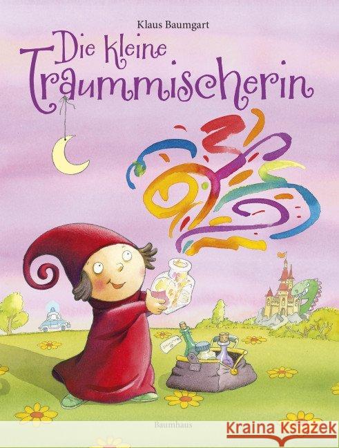 Die kleine Traummischerin Baumgart, Klaus 9783833900433