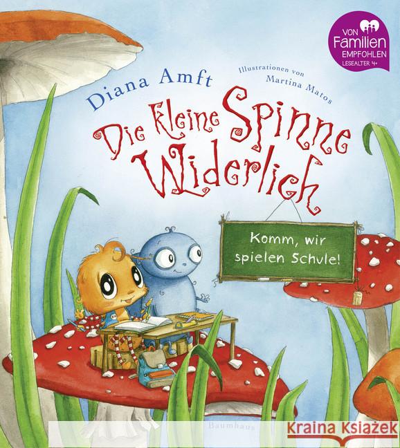 Die kleine Spinne Widerlich - Komm, wir spielen Schule! Amft, Diana 9783833904455 Baumhaus Medien