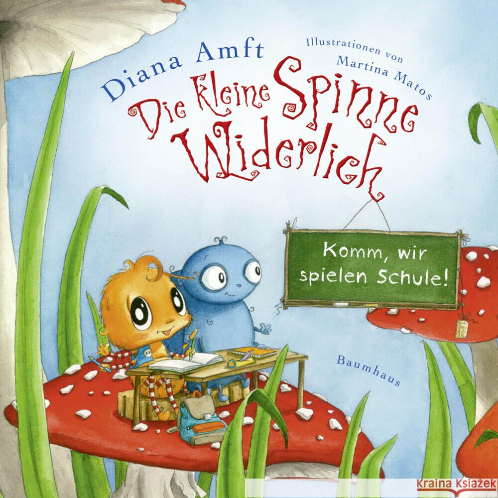 Die kleine Spinne Widerlich - Komm, wir spielen Schule! (Mini-Ausgabe) Amft, Diana 9783833906497