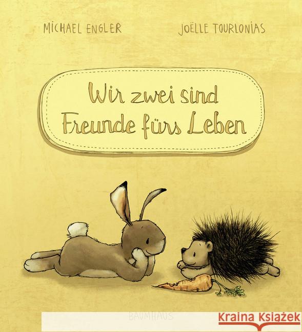 Wir zwei sind Freunde fürs Leben Engler, Michael 9783833907012