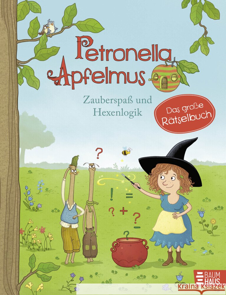 Petronella Apfelmus - Zauberspaß und Hexenlogik. Das große Rätselbuch Städing, Sabine 9783833908873 Baumhaus Medien