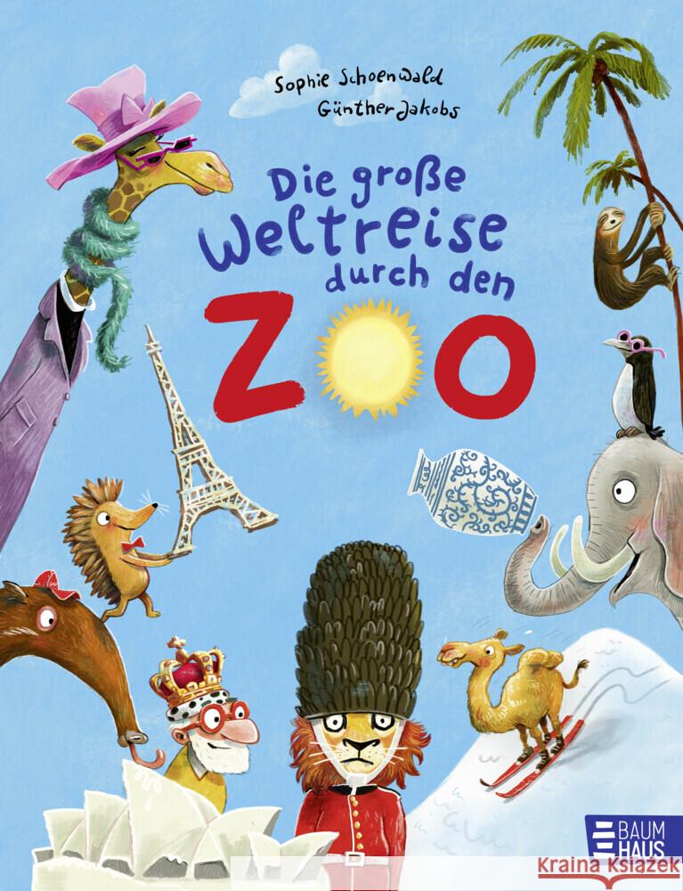 Die große Weltreise durch den Zoo Schoenwald, Sophie 9783833909528