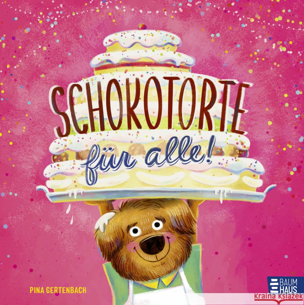 Schokotorte für alle! Gertenbach, Pina 9783833909719