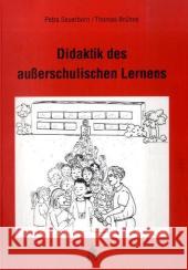 Didaktik des außerschulischen Lernens Sauerborn, Petra Brühne, Thomas  9783834008077 Schneider Verlag Hohengehren