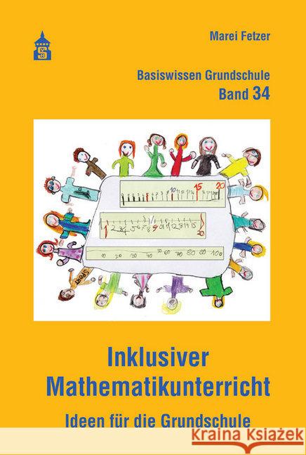 Inklusiver Mathematikunterricht : Ideen für die Grundschule Fetzer, Marei 9783834016300