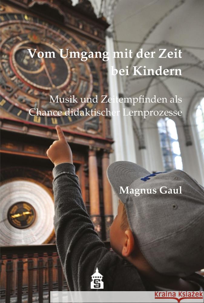 Vom Umgang mit der Zeit bei Kindern Gaul, Magnus 9783834020789