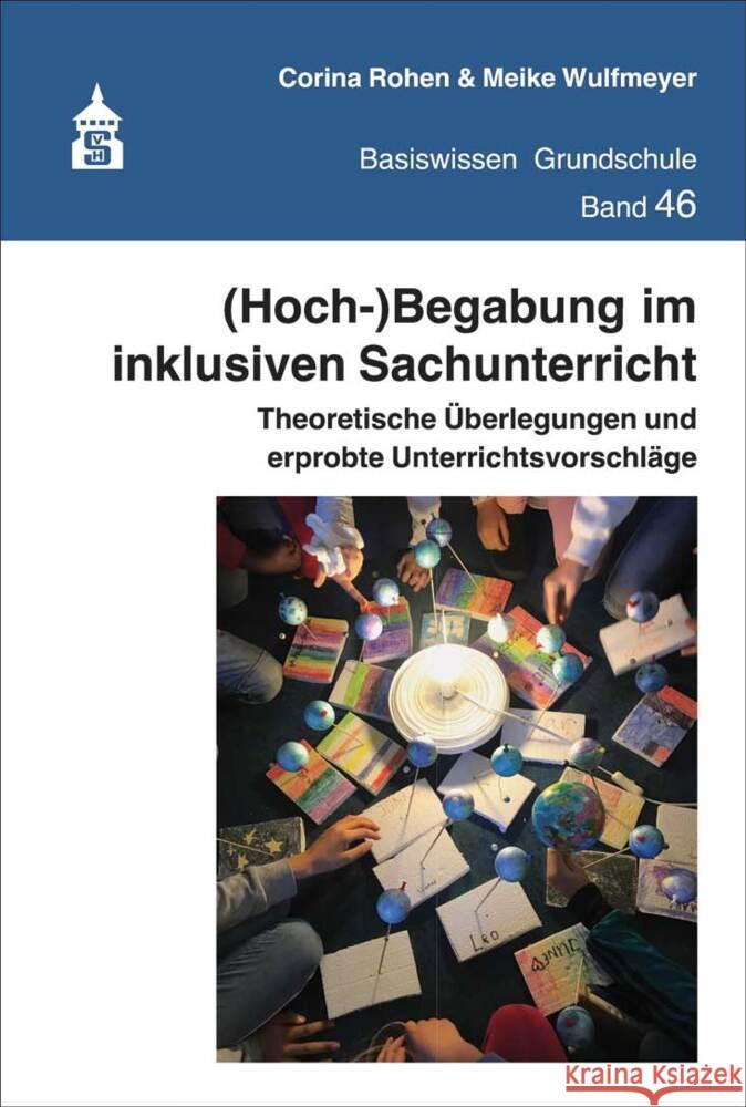 (Hoch-)Begabung im inklusiven Sachunterricht Rohen, Corina, Wulfmeyer, Meike 9783834021151 Schneider Hohengehren