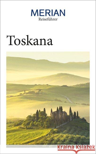 MERIAN Reiseführer Toskana : Mit Extra-Karte zum Herausnehmen Migge, Thomas 9783834230850