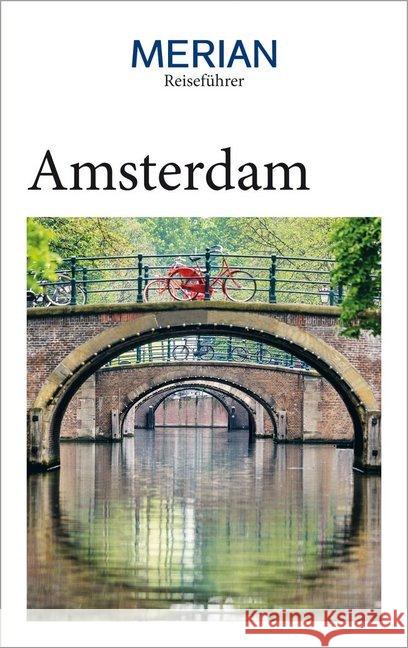 MERIAN Reiseführer Amsterdam : Mit Extra-Karte zum Herausnehmen Birschel, Annette 9783834230898 Travel House Media