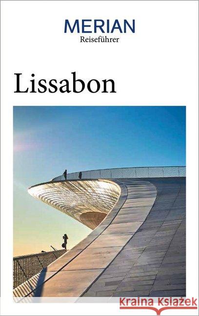 MERIAN Reiseführer Lissabon : Mit Extra-Karte zum Herausnehmen Lenze, Franz; Klein, Simone 9783834230973