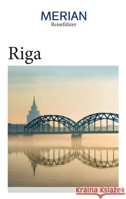 MERIAN Reiseführer Riga : Mit Extra-Karte zum Herausnehmen Bauermeister, Christiane 9783834231116