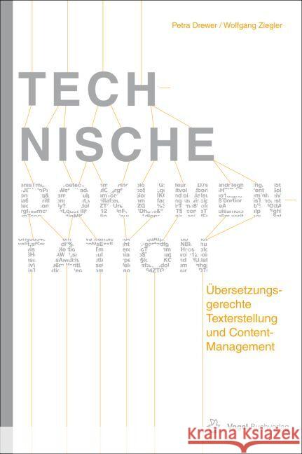 Technische Dokumentation : Übersetzungsgerechte Texterstellung und Content-Management Drewer, Petra; Ziegler, Wolfgang 9783834333483