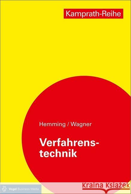 Verfahrenstechnik Hemming, Werner; Wagner, Walter 9783834334121 Vogel Business Media