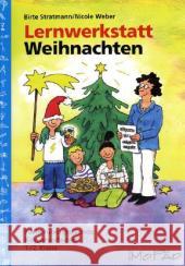 Lernwerkstatt Weihnachten : Fächerübergreifende Kopiervorlagen 1./2. Klasse Stratmann, Birte Weber, Nicole  9783834403582 Persen