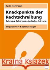 Knackpunkte der Rechtschreibung : Dehnung, Schärfung, Auslautverhärtung. 3./4. Klasse. Mit Kopiervorlagen Hohmann, Karin    9783834424556