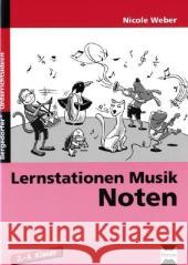 Lernstationen Musik, Noten : 2.-4. Klasse Weber, Nicole   9783834433114 Persen