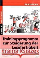Trainingsprogramm zur Steigerung der Lesefertigkeit : Motivierende Arbeitsblätter zum Leseüben. 2./3. Klasse Hohmann, Karin    9783834433688