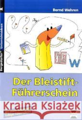 Der Bleistift-Führerschein Wehren, Bernd   9783834435200 Persen